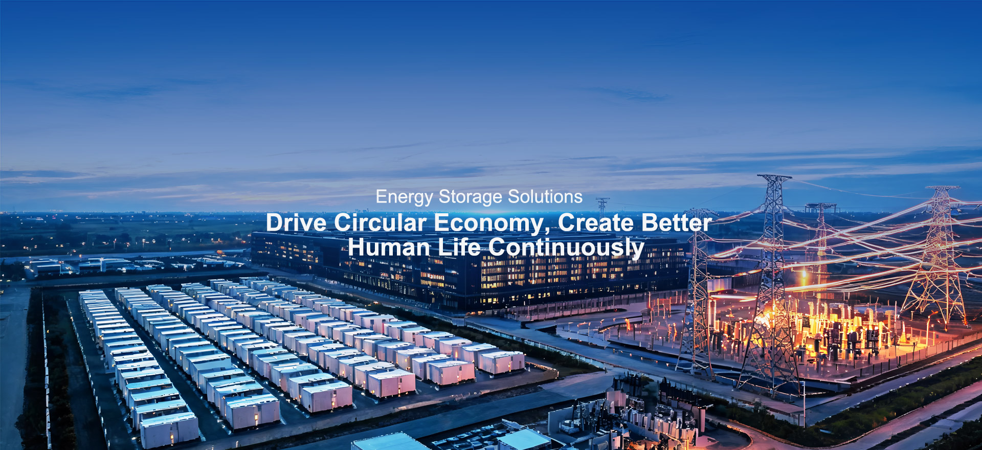 Energy storage solutions - drive circular economy, create better human life continuously.jpg